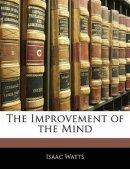 The Improvement of the Mind