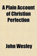 Plain Account of Christian Perfection