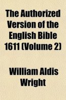 The Authorized Version of the English Bible 1611 (Volume 2)