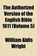 The Authorized Version of the English Bible 1611 (Volume 5)