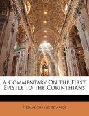 A Commentary On the First Epistle to the Corinthians