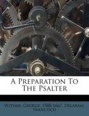 A Preparation To The Psalter