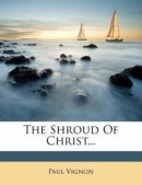 The Shroud Of Christ...