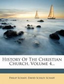 History Of The Christian Church, Volume 4...