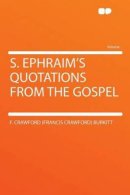 S. Ephraim's Quotations From the Gospel