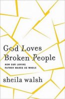God Loves Broken People