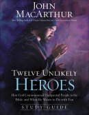 Twelve Unlikely Heroes Study Guide Pb