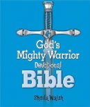 ICB God's Mighty Warrior Devotional Bible: Hardback