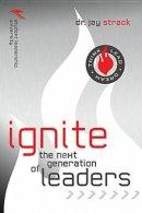 Ignite The Next Generation Of Leaders Pb