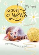 Good Mews: Inspurrrational Stories for Cat Lovers