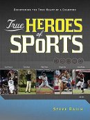 True Heroes Of Sports