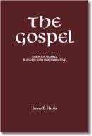 The Gospel: The Four Gospels Blended into One Narrative