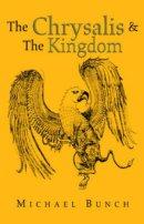 Chrysalis & The Kingdom