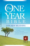 NLT One Year Bible for New Believers: Hardback