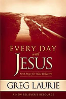Every Day with Jesus: First Steps for New Believers