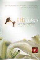 NLT He Cares New Testament with Psalms and Proverbs: Paperback