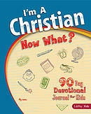 Im A Christian, Now What?