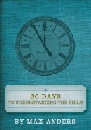30 Days To Understanding The Bible Pb