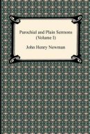 Parochial and Plain Sermons (Volume I)