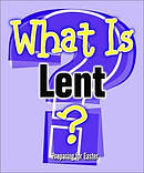 What Is Lent