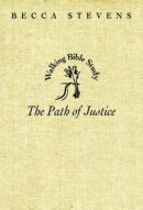 Walking Bible Study Path of Justice
