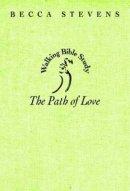 Walking Bible Study Path of Love