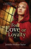 For Love Or Loyalty