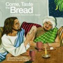 Come Taste The Bread