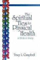 The Spiritual Ties to Physical Health