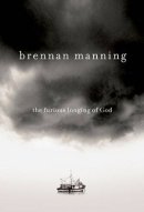 The Furious Longing of God