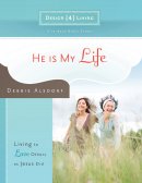 He Is My Life Design4living Pb