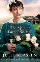 Maid of Fairbourne Hall, The
