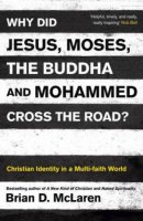 Why Did Jesus, Moses, the Buddha, and Mohammed Cross the Road?