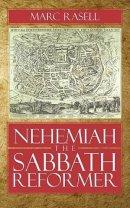 Nehemiah the Sabbath Reformer