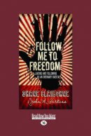 Follow ME to Freedom