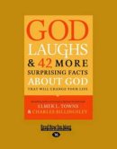 God Laughs: And 42 More Surprising Facts About God That Will Change Your Life (Large Print 16pt)