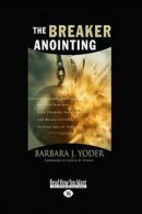 The Breaker Anointing