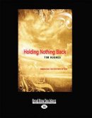 Holding Nothing Back