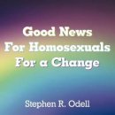 Good News For Homosexuals For a Change