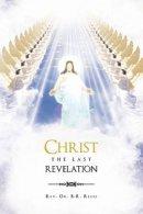 Christ The Last Revelation