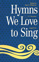 Hymns We Love To Sing