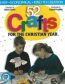 52 Crafts For The Christian Year