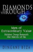 Diamonds In The Rough Men Of Extraor Pb