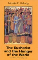 The Eucharist and the Hunger of the World