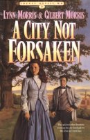 A City Not Forsaken : Book 3