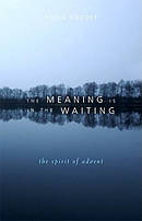 The Meaning Is in the Waiting