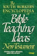Youth Workers Nt Encyclopaedia Of Bible