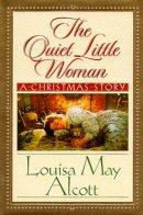 Quiet Little Woman - a Christmas Story