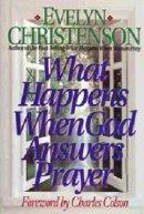 What Happens When God Answers Prayer