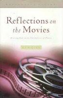 Reflections on the Movies: Hearing God in the Unlikeliest of Places